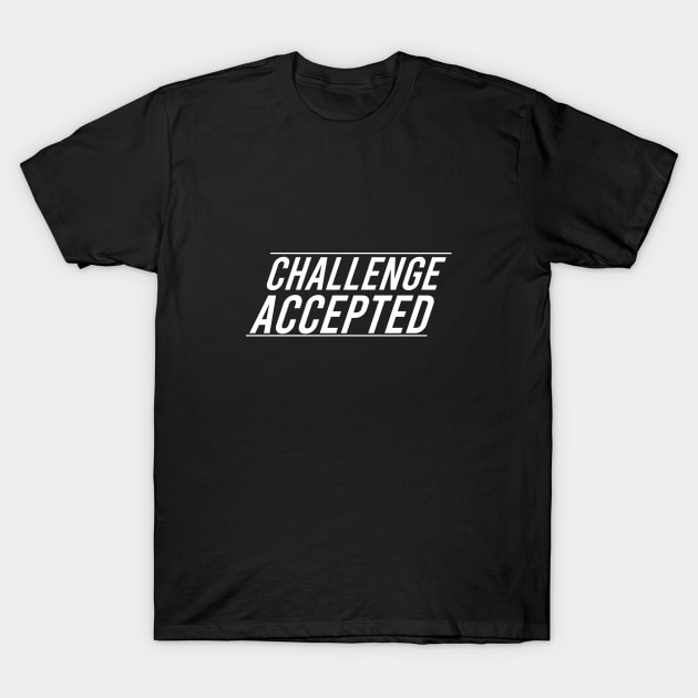 CHALLENGE ACCEPTED T-Shirt by The Retro Black Store